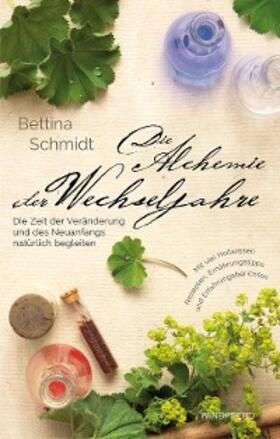 Schmidt | Die Alchemie der Wechseljahre | E-Book | sack.de