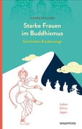 Pollner |  Starke Frauen im Buddhismus | Buch |  Sack Fachmedien