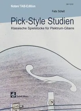 Schell |  Pick-Syle Studien (mit Tabulatur) | Buch |  Sack Fachmedien