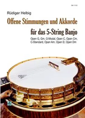 Rüdiger | Offene Stimmungen und Akkorde für das 5-String Banjo | Buch | 978-3-86411-153-2 | www.sack.de