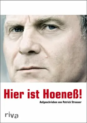 Strasser |  Hier ist Hoeneß! | eBook | Sack Fachmedien