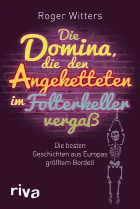Witters | Die Domina, die den Angeketteten im Folterkeller vergaß | E-Book | www.sack.de