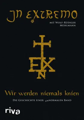 Extremo / Mühlmann | Wir werden niemals knien | E-Book | www.sack.de