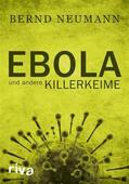 Neumann |  Ebola und andere Killerkeime | eBook | Sack Fachmedien