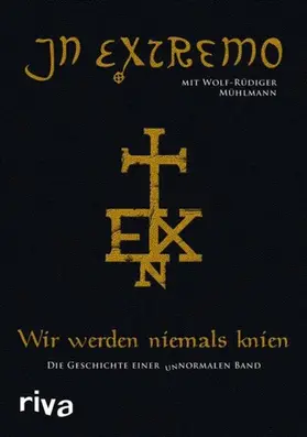 Extremo / Mühlmann |  Wir werden niemals knien | eBook | Sack Fachmedien