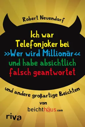 Neuendorf | Ich war Telefonjoker bei "Wer wird Millionär" und habe absichtlich falsch geantwortet | E-Book | www.sack.de
