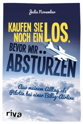 November | Kaufen Sie noch ein Los, bevor wir abstürzen | E-Book | www.sack.de