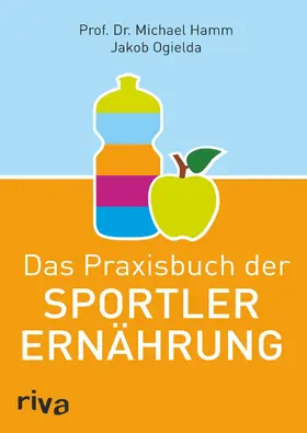 Hamm / Ogielda |  Das Praxisbuch der Sportlerernährung | eBook | Sack Fachmedien