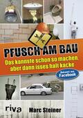 Steiner |  Pfusch am Bau | eBook | Sack Fachmedien