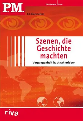 Blumenthal |  P.M. Szenen, die Geschichte machten | eBook | Sack Fachmedien