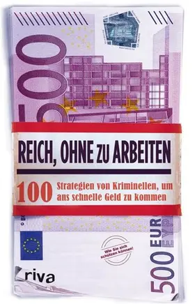 Anonymus |  Reich, ohne zu arbeiten | eBook | Sack Fachmedien