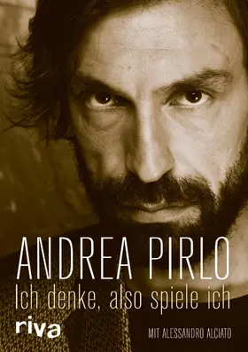 Pirlo / Alciato |  Ich denke, also spiele ich | eBook | Sack Fachmedien
