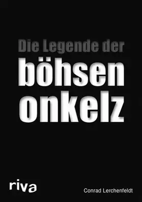 Lerchenfeldt | Die Legende der böhsen onkelz | E-Book | www.sack.de