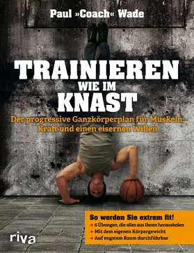 Wade |  Trainieren wie im Knast | eBook | Sack Fachmedien