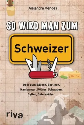 Mendez |  So wird man zum Schweizer | eBook | Sack Fachmedien