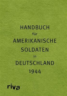 Kellerhoff | Pocket Guide to Germany - Handbuch für amerikanische Soldaten in Deutschland 1944 | E-Book | sack.de