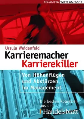 Weidenfeld |  Karrieremacher - Karrierekiller | eBook | Sack Fachmedien
