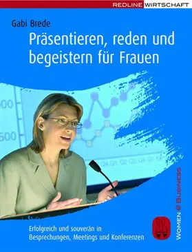 Brede |  Präsentieren, reden und begeistern für Frauen | eBook | Sack Fachmedien