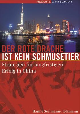 Seelmann-Holzmann | Der rote Drache ist kein Schmusetier | E-Book | sack.de