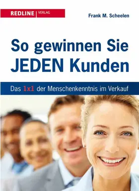 Scheelen |  So gewinnen Sie jeden Kunden | eBook | Sack Fachmedien