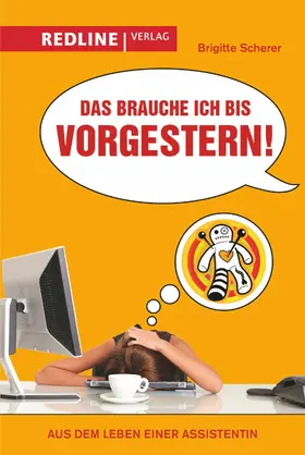 Scherer |  Das brauche ich bis vorgestern! | eBook | Sack Fachmedien