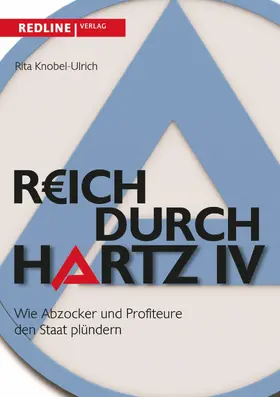 Knobel-Ulrich |  Reich durch Hartz IV | eBook | Sack Fachmedien