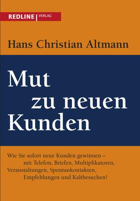 Altmann | Mut zu neuen Kunden | E-Book | sack.de