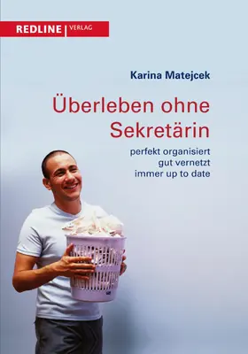 Matejcek |  Überleben ohne Sekretärin | eBook | Sack Fachmedien