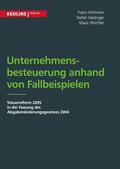 Hirschler / Hörmann / Haslinger |  Unternehmensbesteuerung anhand von Fallbeispielen | eBook | Sack Fachmedien