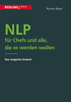 Braun |  NLP für Chefs und alle, die es werden wollen | eBook | Sack Fachmedien