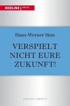 Sinn |  Verspielt nicht eure Zukunft! | eBook | Sack Fachmedien
