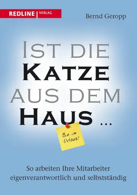 Geropp | Ist die Katze aus dem Haus … | E-Book | www.sack.de