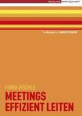 Fischer |  Meetings effizient leiten | eBook | Sack Fachmedien