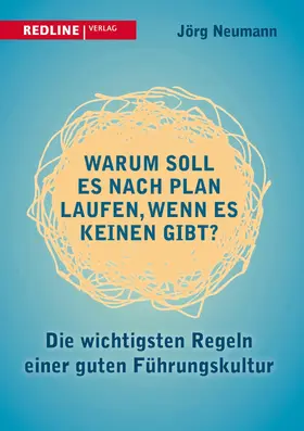Neumann |  Warum soll es nach Plan laufen, wenn es keinen gibt? | eBook | Sack Fachmedien