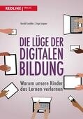 Lembke / Leipner |  Die Lüge der digitalen Bildung | eBook | Sack Fachmedien