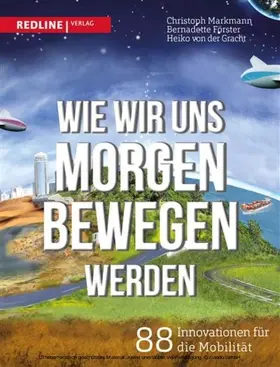 Gracht / Förster / Markmann |  Wie wir uns morgen bewegen werden | eBook | Sack Fachmedien