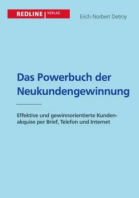 Detroy |  Das Powerbuch der Neukundengewinnung | eBook | Sack Fachmedien