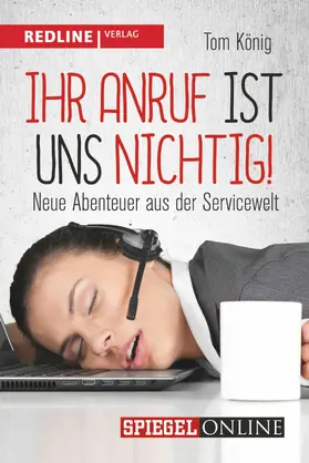 König | Ihr Anruf ist uns nichtig! | E-Book | www.sack.de