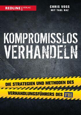 Voss / Raz | Kompromisslos verhandeln | E-Book | sack.de