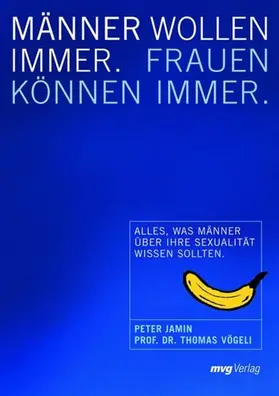 Jamin / Vögeli |  Männer wollen immer, Frauen können immer | eBook | Sack Fachmedien