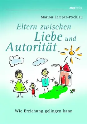 Lemper-Pychlau |  Eltern zwischen Liebe und Autorität | eBook | Sack Fachmedien