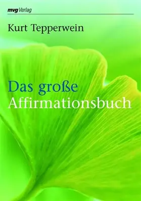 Tepperwein |  Das große Affirmationsbuch | eBook | Sack Fachmedien