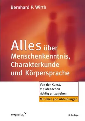 Wirth |  Alles über Menschenkenntnis, Charakterkunde und Körpersprache | eBook | Sack Fachmedien