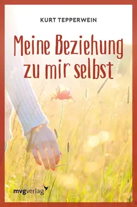 Tepperwein | Meine Beziehung zu mir selbst | E-Book | www.sack.de