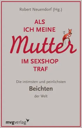 Neuendorf | Als ich meine Mutter im Sexshop traf | E-Book | www.sack.de