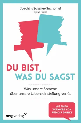 Krebs / Schaffer-Suchomel |  Du bist, was du sagst | eBook | Sack Fachmedien