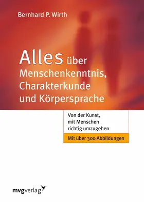 Wirth |  Alles über Menschenkenntnis, Charakterkunde und Körpersprache | eBook | Sack Fachmedien