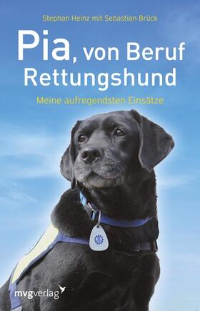 Heinz | Pia, von Beruf Rettungshund | E-Book | sack.de