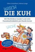 Lange / Geisselhart |  Wasch die Kuh | eBook | Sack Fachmedien
