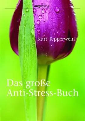 Tepperwein |  Das große Anti-Stress-Buch | eBook | Sack Fachmedien